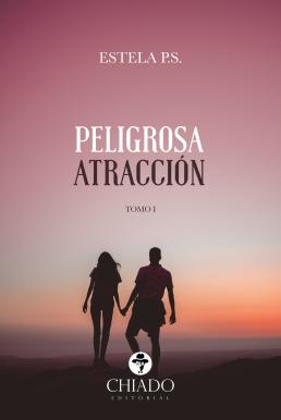 Reseña #142 | Peligrosa Atracción - Estela P. S. Reseña #142 | Peligrosa Atracción - Estela P. S.