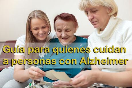 Guía para quienes cuidan a personas con Alzheimer