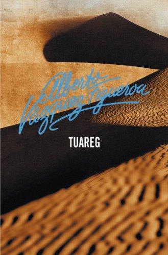 Tuareg de Alberto Vázquez-Figueroa