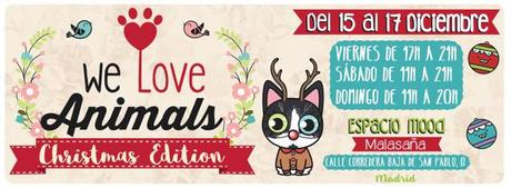 We Love Animals Market ¡No te lo pierdas! We Love Animals Market ¡No te lo pierdas!