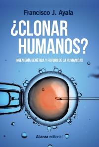 ¿Clonar humanos? ¿Clonar humanos?