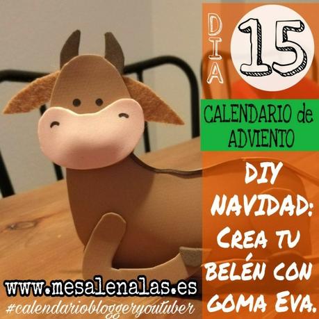 ¡¡VAMOS A CREAR!! DIY BELÉN DE GOMA EVA. CALENDARIO DE ADVIENTO