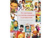 Nuestros ilustradores favoritos. Cuentos, postales, barajas cromos dibujaron nuestra niñez