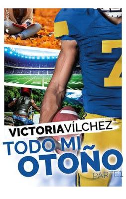 TODO MI OTOÑO (parte I) de VICTORIA VÍLCHEZ