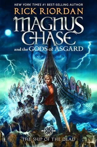 The Ship of the Dead (Magnus Chase and the Gods of Asgard, #3)