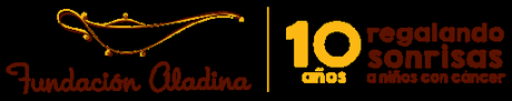 10 AÑOS REGALANDO SONRISAS. FUNDACION ALADINA 10 AÑOS REGALANDO SONRISAS. FUNDACION ALADINA