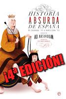 ¡4ª edición de 'Historia absurda de España'!