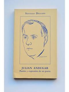 Julián Andúgar. Pasión y expresión de un poeta