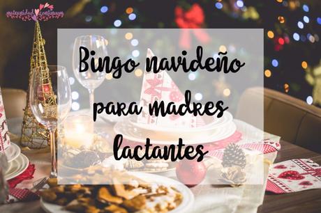 Bingo Navideño para madres lactantes #Bingodelactancia