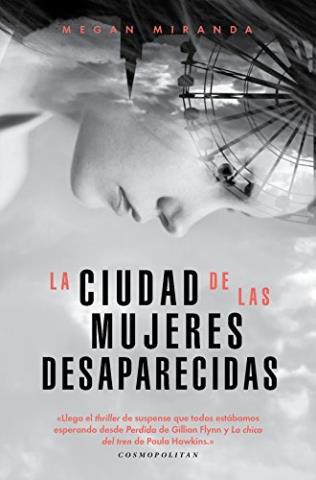 La ciudad de las mujeres desaparecidas – Megan Miranda,Descargar gratis http://www.librosinpagar.info/2017/12/la-ciudad-de-las-mujeres-desaparecidas.html