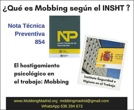 ¿Qué es #Mobbing, según el Instituto Nacional de Seguridad el Trabajo?
