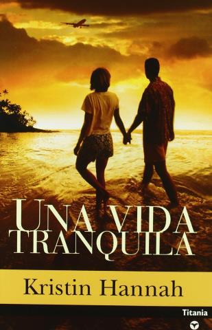 Una vida tranquila – Kristin Hannah,Descargar gratis http://www.librosinpagar.info/2017/12/una-vida-tranquila-kristin.html