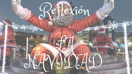 Reflexión sobre la Navidad y Felices Fiestas.