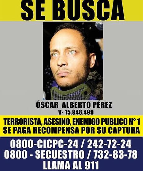 #Cicpc (@PrensaCICPC) ofrece recompensa por la captura de Óscar Pérez #Venezuela (FOTO) #Profugo