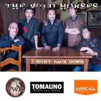 The Wild Horses, I won't back down