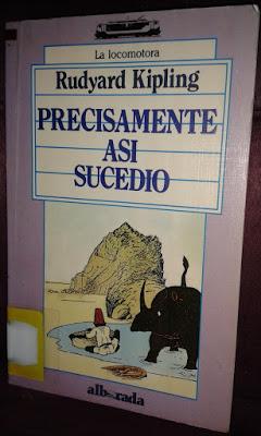 Precisamente así sucedió, de Rudyard Kipling