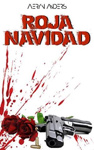 Roja Navidad – Aeryn Anders,Descargar gratis http://www.librosinpagar.info/2017/12/roja-navidad-aeryn-andersdescargar.html