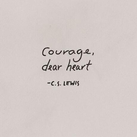 Imagen de quotes, courage, and heart