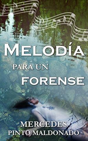 http://www.librosinpagar.info/2017/12/melodia-para-un-forense-mercedes-pinto.html
