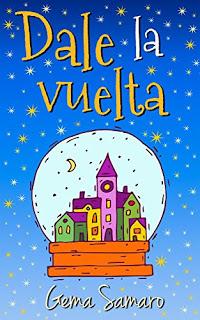 Dale la vuelta – Gema Samaro,Descargar gratis http://www.librosinpagar.info/2017/12/dale-la-vuelta-gema-samarodescargar.html