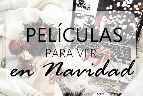 Películas para ver estas Navidades