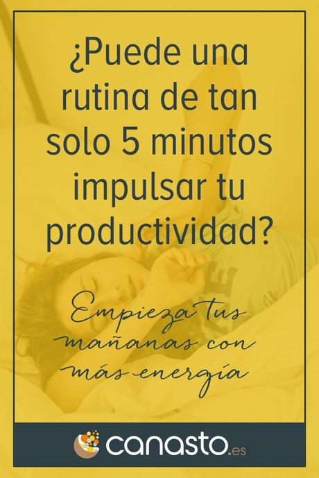 ¿Puede una rutina de tan solo 5 minutos impulsar tu productividad?