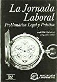 HORARIOS DE TRABAJO EN EUROPA: ¿Una jornada laboral de seis horas? Jornada laboral - problematica legal y practica