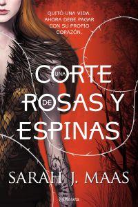 Una Corte de Rosas y Espinas de Sarah J. Maas