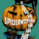 Spiderwoman: Tácticas intimidatorias-Una serie a favor de la vida con muchos giros argumentales