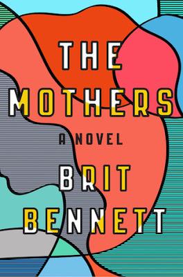 Reseña: Las madres de Brit Bennett