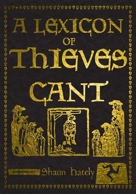 A Lexicon of Thieves Cant, de Shaun Hately. Reseña