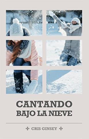 http://www.librosinpagar.info/2017/12/cantando-bajo-la-nieve-cris.html