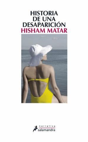 Historia de una desaparición – Hisham Matar,Descargar gratis http://www.librosinpagar.info/2017/12/historia-de-una-desaparicion-hisham.html