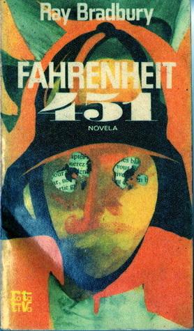 Fahrenheit 451 by Ray Bradbury