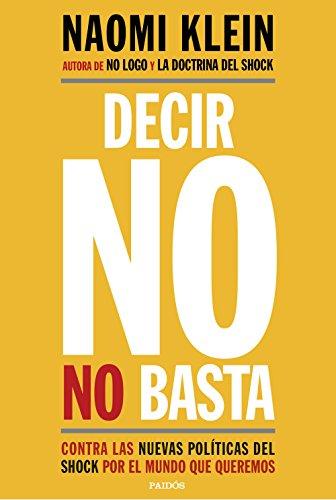http://www.librosinpagar.info/2018/01/decir-no-no-basta-naomi-kleinpdfepubmobi.html