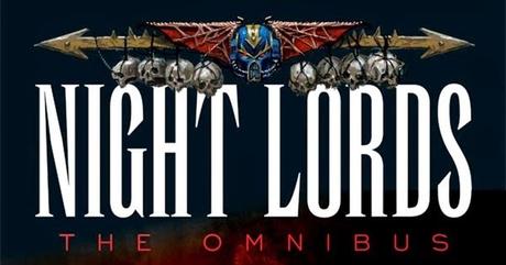Night Lords The Omnibus de Aaron Dembski Bowden