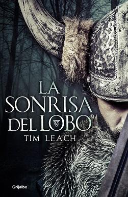 Reseña #284. La sonrisa del lobo, de Tim Leach Reseña #284. La sonrisa del lobo, de Tim Leach