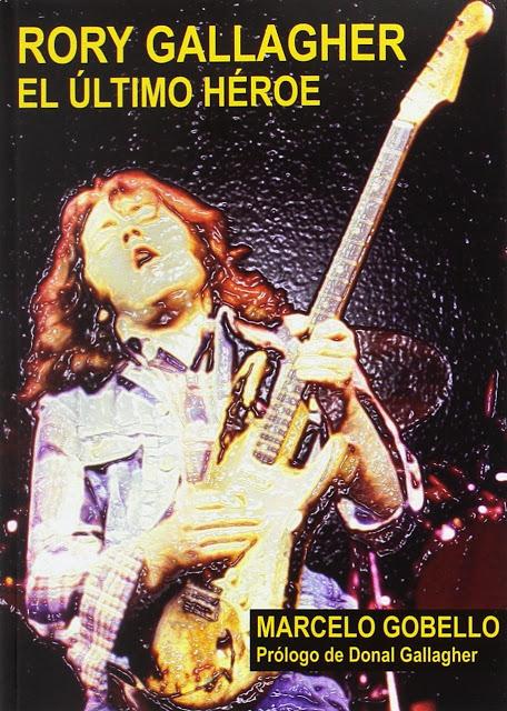 Rory Gallagher. El último héroe.