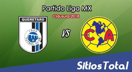 Querétaro vs América en Vivo – Liga MX – Domingo 7 de Enero del 2018