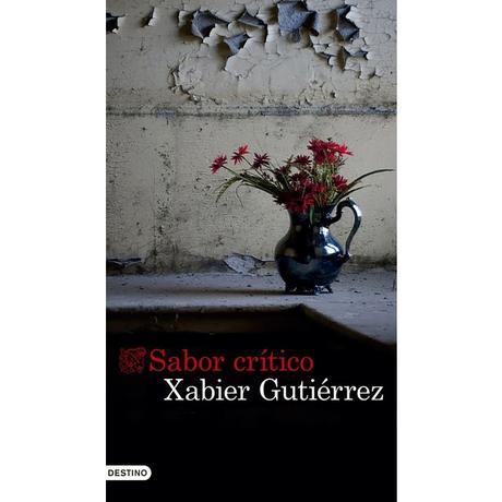 Sabor crítico, de Xabier Gutierrez