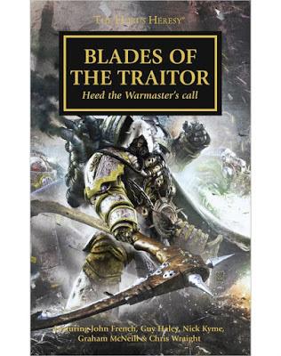 Blades of the Traitor, de VV.AA. Curiosidades y reseña (Herejía de Horus)