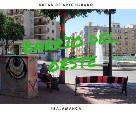 Rutas de Arte Urbano: el Barrio del Oeste de Salamanca