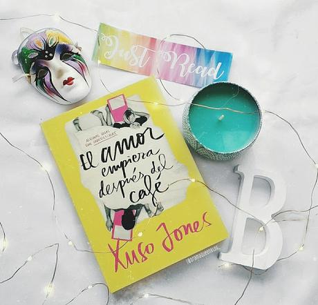 Reseña | El amor empieza después del café - Xuso Jones