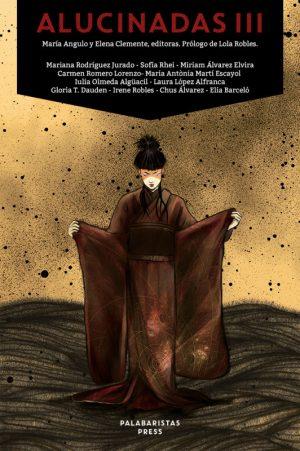 Varias Autoras: Alucinadas III Varias Autoras: Alucinadas III