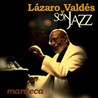 Lázaro Valdés - Manteca Lázaro Valdés - Manteca