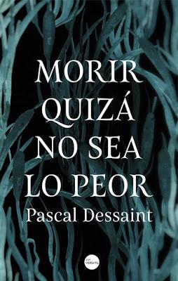 Prólogo: Morir quizá no sea lo peor