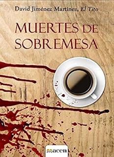 Pinceladas: Muertes sobremesa. David Jimenez Tito