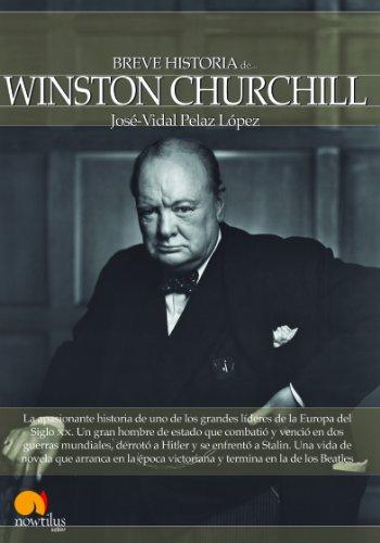 Breve historia de Winston Churchill de José-Vidal Pelaz López