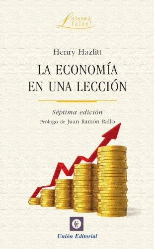 La economía en una lección de Henry Hazlitt