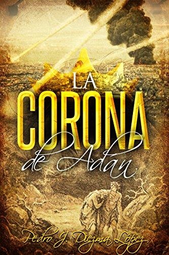 La corona de Adán de Pedro J. Diezma